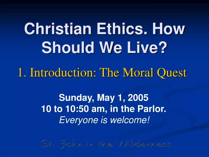 christian ethics how should we live