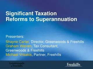 Significant Taxation Reforms to Superannuation