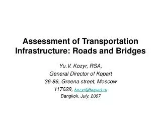 Assessment of Transportation Infrastructure: Roads and Bridges