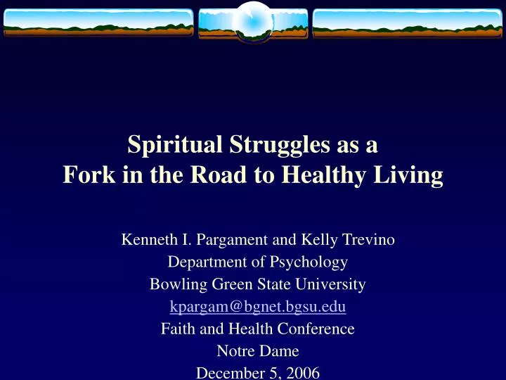 spiritual struggles as a fork in the road to healthy living