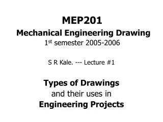 MEP201 Mechanical Engineering Drawing 1 st semester 2005-2006