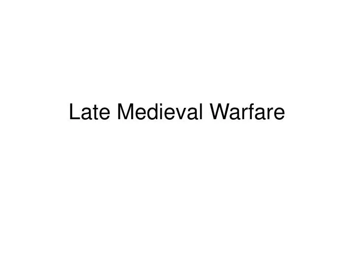 late medieval warfare