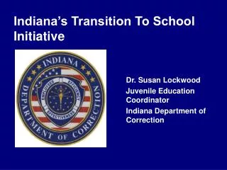 Indiana’s Transition To School Initiative