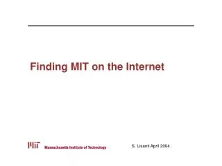 Finding MIT on the Internet