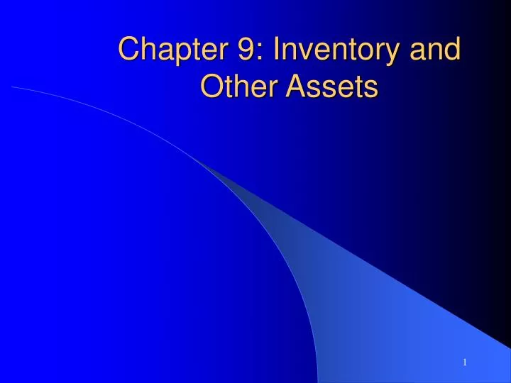 chapter 9 inventory and other assets