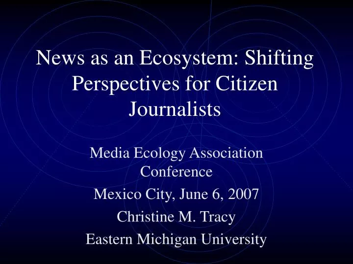 news as an ecosystem shifting perspectives for citizen journalists