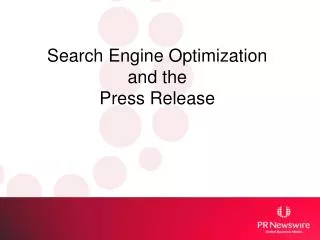 Search Engine Optimization and the Press Release
