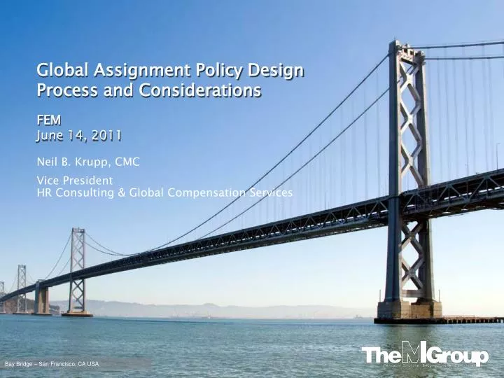 global assignment policy design process and considerations