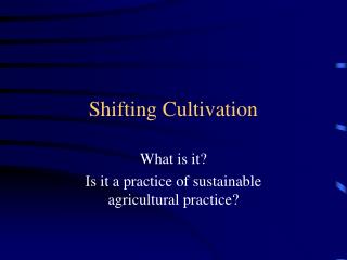 Shifting Cultivation