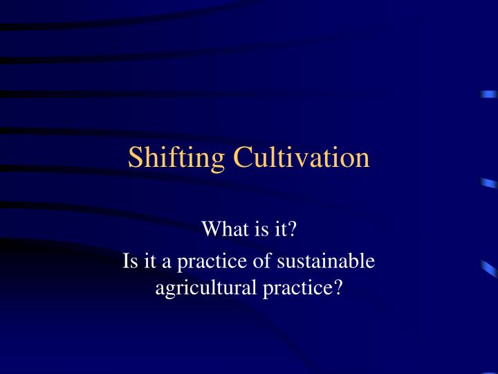 shifting cultivation