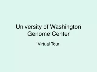 University of Washington Genome Center