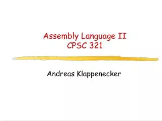 Assembly Language II CPSC 321