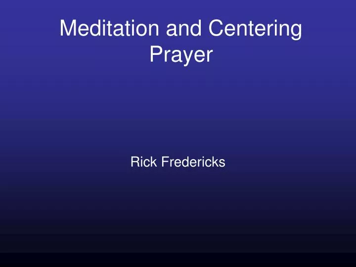 meditation and centering prayer