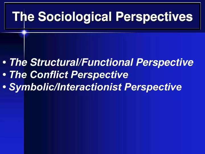 the sociological perspectives