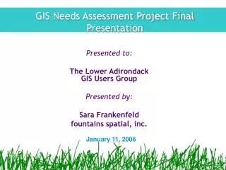 GIS Needs Assessment Project Final Presentation