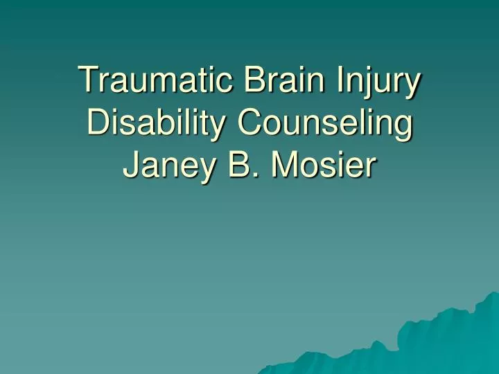 traumatic brain injury disability counseling janey b mosier