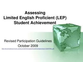 Assessing Limited English Proficient (LEP) Student Achievement