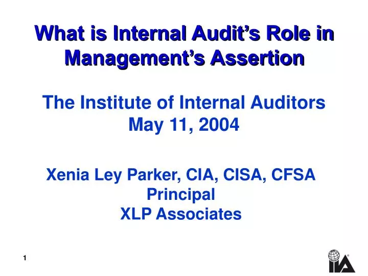 what is internal audit s role in management s assertion