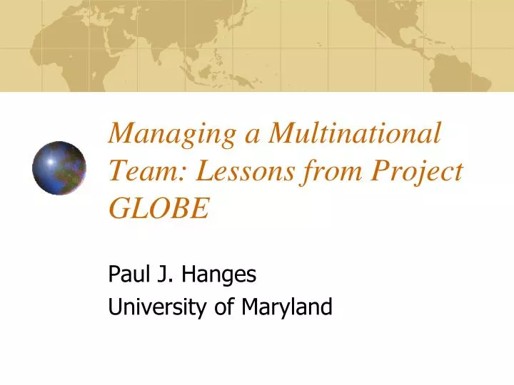managing a multinational team lessons from project globe