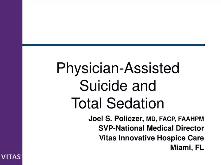 physician assisted suicide and total sedation