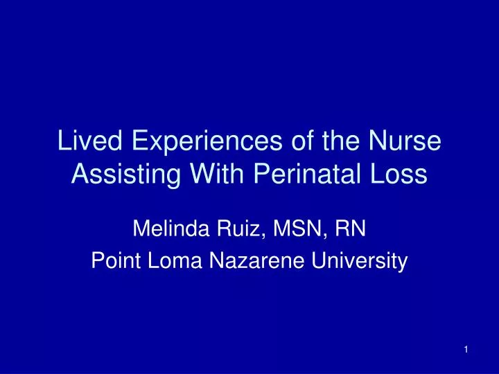 lived experiences of the nurse assisting with perinatal loss