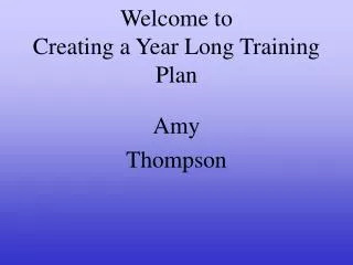 Welcome to Creating a Year Long Training Plan