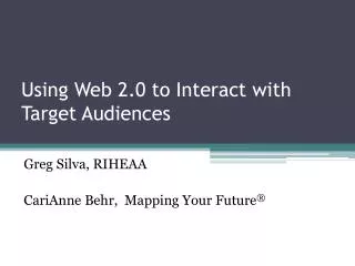 Using Web 2.0 to Interact with Target Audiences