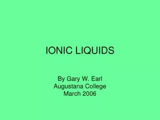 IONIC LIQUIDS