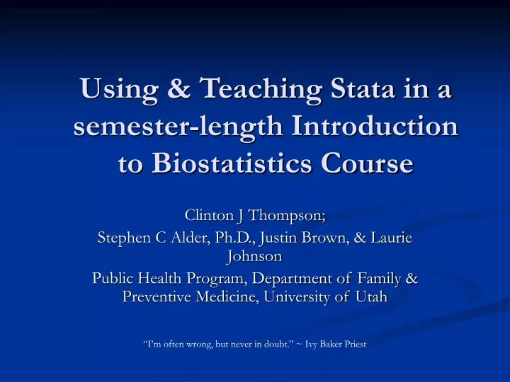 using teaching stata in a semester length introduction to biostatistics course