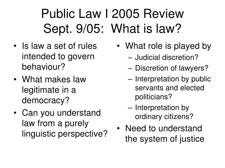 public law i 2005 review sept 9 05 what is law