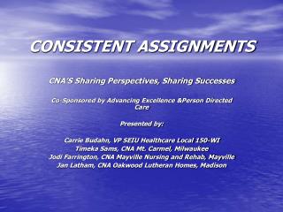 CONSISTENT ASSIGNMENTS