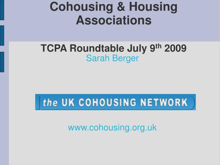 cohousing housing associations tcpa roundtable july 9 th 2009