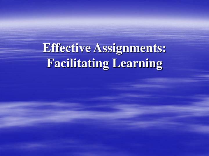 effective assignments facilitating learning