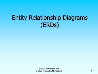 Entity Relationship Diagrams (ERDs)