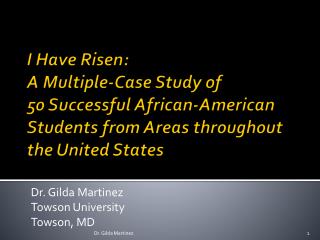 I Have Risen: A Multiple-Case Study of 50 Successful African-American Students from Areas throughout the United S