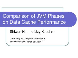 Comparison of JVM Phases on Data Cache Performance