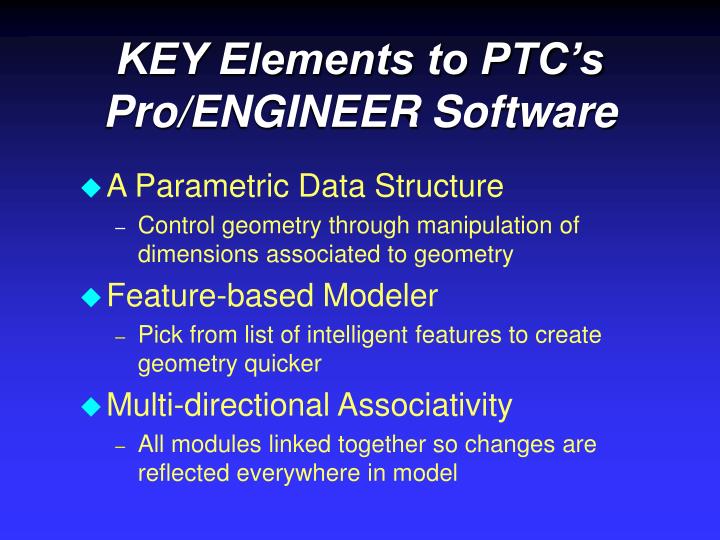 key elements to ptc s pro engineer software