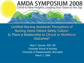 Alice F. Bonner, PhD, RN Graduate School of Nursing University of Massachusetts, Worcester March 7, 2008
