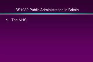 BS1032 Public Administration in Britain