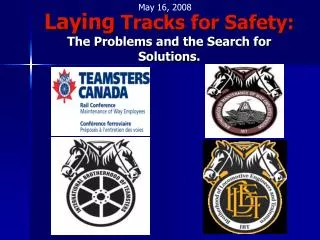 Laying Tracks for Safety: The Problems and the Search for Solutions.