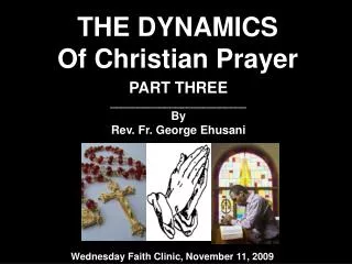 THE DYNAMICS Of Christian Prayer