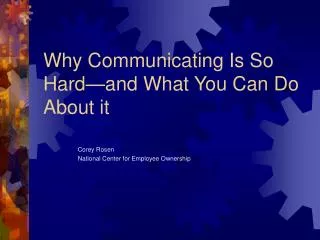 Why Communicating Is So Hard—and What You Can Do About it