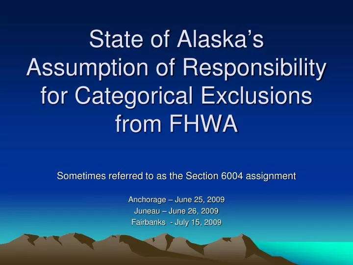 state of alaska s assumption of responsibility for categorical exclusions from fhwa