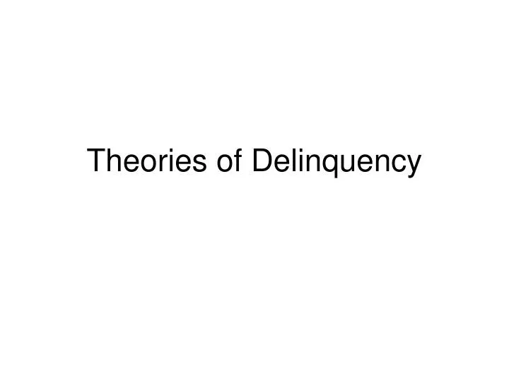 theories of delinquency