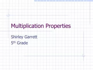 multiplication properties