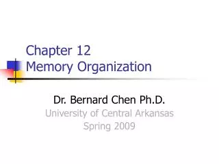 Chapter 12 Memory Organization