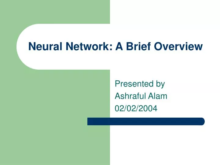 neural network a brief overview