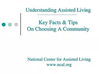 Understanding Assisted Living Key Facts &amp; Tips On Choosing A Community