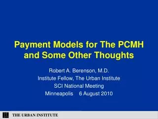 Payment Models for The PCMH and Some Other Thoughts