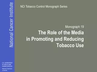 Monograph 19 The Role of the Media in Promoting and Reducing Tobacco Use